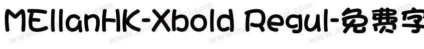 MEllanHK-Xbold Regul字体转换